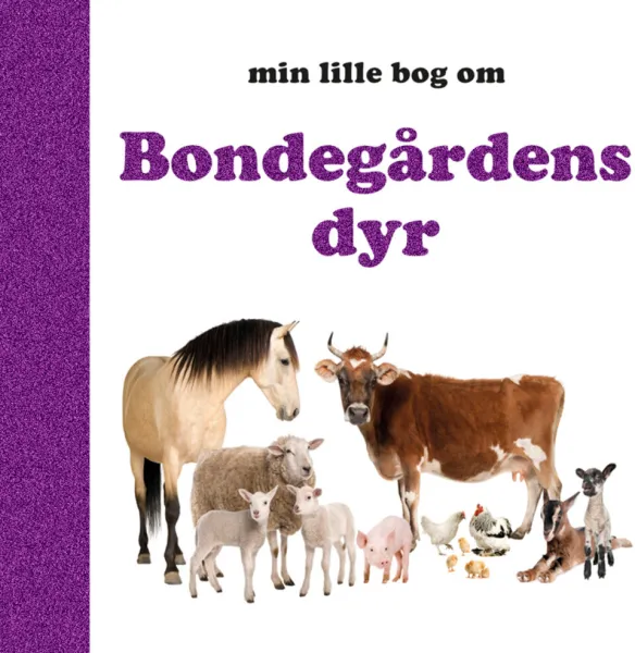 Min lilla bok om djuren på gården